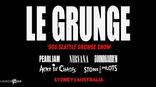 LE GRUNGE -'90s Seattle Grunge Show