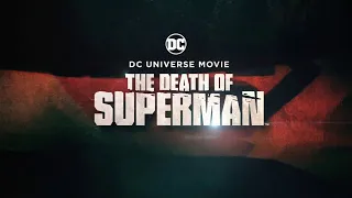 "The Death of Superman" Trailer