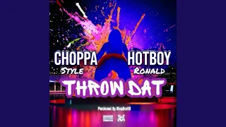 Throw Dat (feat. Hot Boy Ronald)