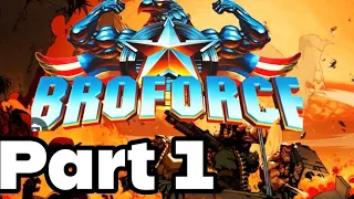 BroForce Gameplay Walkthrough Part 1 (No Commentary) (Full Game)