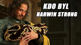 Harwin Strong a jeho příběh - Rod draka / Hra  o trůny | Loremasters