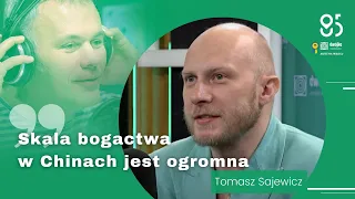 O Chinach trzeba wiedzieć więcej - Tomasz Sajewicz, korespondent PR w Chinach u Roberta Mazurka