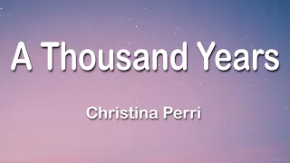 Christina Perri - A Thousand Years 1 Hour (Lyrics)