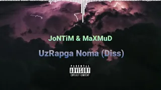 UzRapga Diss / JoNTiM & MaXMuD - UzRapga Noma (Diss to UzRap