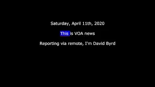 VOA news for Saturday, April 11th, 2020 - Korea some reinfected? - Tracing apps coming