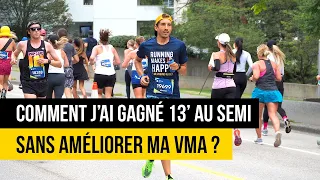 Comment j'ai gagné 13’ au semi (1h28 à 1h15) sans améliorer ma VMA ?