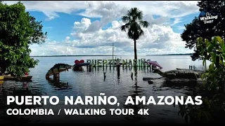 Walking Tour 4K | Puerto Nariño, Amazonas -  Colombia | Explore the Wonderful Experience