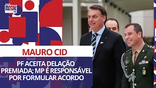 PF aceita delação premiada de Mauro Cid; MP é responsável por formular acordo