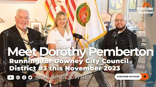 Meet Dorothy Pemberton Running for Downey City Council District #3 this November 2023