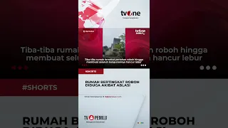 Fenomena Ablasi, Detik detik Satu Rumah Roboh di Langkat #shorts #tvone #news