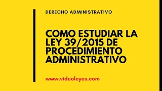 La LEY 39/2015. Como estudiarla #oposiciones #gradoderecho #unedderecho