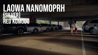 Laowa Nanomorph Silver Lens test 27mm 35mm 50mm - Red Komodo
