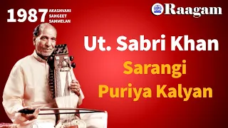 1987 -Akashvani Sangeet Sammelan II Ustad Sabri Khan II Sarangi II Raga - Puriya Kalyan,