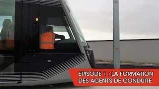 Les coulisses du Tramway - La formation des Agents de Conduite