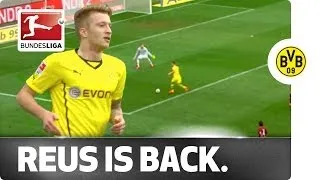 Comeback Goal - Marco Reus is back