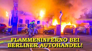 +++ GROSSBRAND ZERSTÖRT AUTOHANDEL +++ BERLINER FEUERWEHR bei FLAMMENINFERNO im GROSSEINSATZ