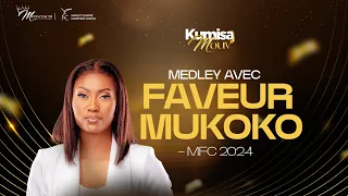 🎶  J2 -  MEDLEY AVEC Faveur MUKOKO |  MFC 2024