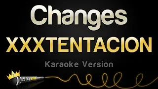 XXXTENTACION - Changes (Karaoke Version)