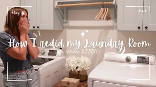 I just transformed my Laundry room for under $350!!