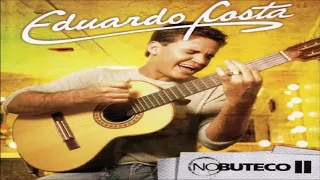 Eduardo Costa - No Buteco II [2007]