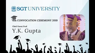 Guest of Honour, Prof. Y.K. Gupta, former Dean(Academics) AIIMS, NewDelhi - Convocation 2019.