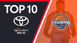 Top10 Toyota: The best Baloncesto Fuenlabrada | Liga Endesa 2021-22