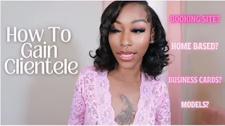 How To Build & Maintain Clientele As A Nail Tech | Lash Tech | Hairstylist ♡ 7 Tips