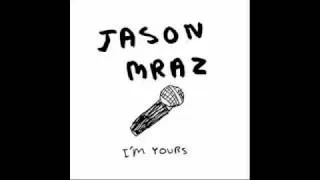 I'm yours Jason mraz (radio edit rare version)