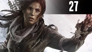 RISE OF THE TOMB RAIDER - PART 27 - THE ACROPOLIS