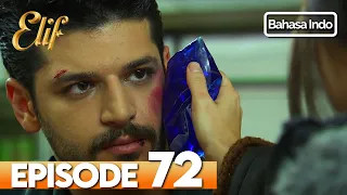 Elif Episode 72 | Indonesian Dubbed