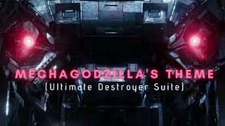 Mechagodzilla's Theme (Ultimate Destroyer Suite)