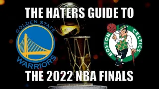 The Haters Guide to the 2022 NBA Finals