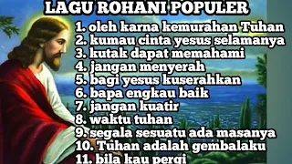 KUMPULAN LAGU ROHANI PALING POPULER