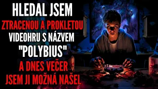 Hledal jsem ztracenou a prokletou videohru s názvem "Polybius"  - Creepypasta [CZ]