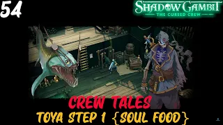 Toya Step 1 {Soul Food} - Shadow Gambit the Cursed Crew (Legend)