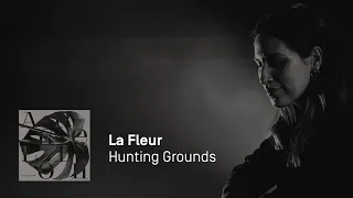 La Fleur - Hunting Grounds (Power Plant)