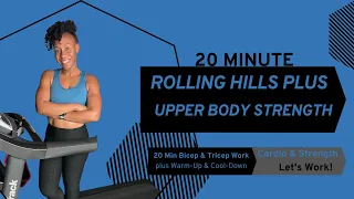 20 Minute Rolling Hills Treadmill Workout plus  Upper Body Strength|Fat-Burning