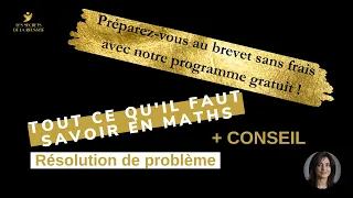 Prépare le Brevet: Résolution de problème. TOUT ce qu'il faut savoir en maths + CONSEIL .