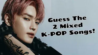 Guess The 2 MIXED K-Pop Songs! (KPOP GAME)