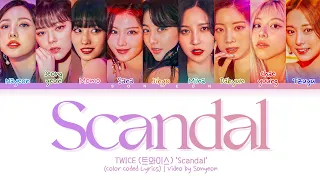 TWICE (트와이스) – 'Scandal' | Legendado/Tradução PT-BR (Color Coded Lyrics)