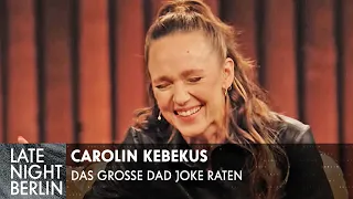 Das große Dad-Joke-Raten mit Carolin Kebekus | Late Night Berlin | ProSieben