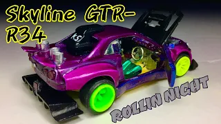 Nissan Skyline GT-R [BNR34] "ROLLIN NIGHT" Hot wheels Custom