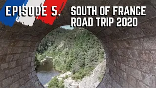 SOUTH OF FRANCE 2020 ROAD TRIP EPISODE 5