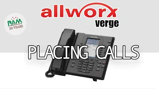 Allworx Verge: How to Placing Calls With Your Phone and Smartphone App.