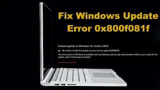 How to Fix Windows Update Error 0x800f081f?