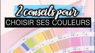 COMMENT CHOISIR SES COULEURS en décoration intérieure ?