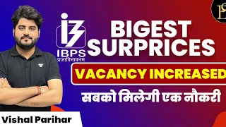 IBPS Clerk 2023 Vacancy Increased | Compare with old Notification | by Vishal Parihar sir