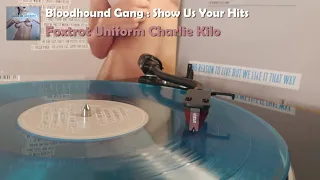Bloodhound Gang - Foxtrot Uniform Charlie Kilo (2021 Vinyl Rip)