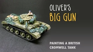 Oliver's big gun: Painting a British Cromwell tank