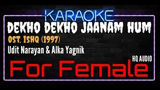 Karaoke Dekho Dekho Jaanam Hum For Female HQ Audio - Udit Narayan & Alka Yagnik